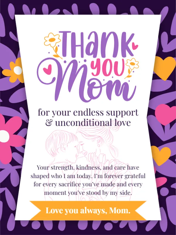 Thank You Mom for Your Support and Unconditional Love