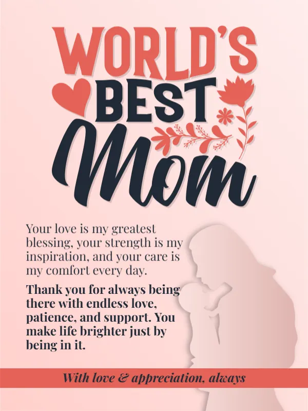 World’s Best Mom With Love and Appreciation Always