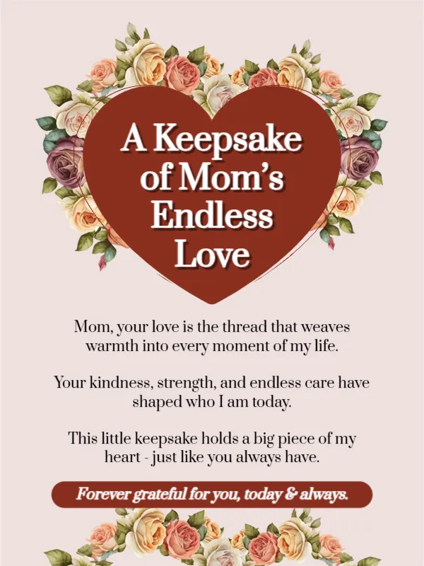 Beautiful Keepsake Design to Honor Mom’s Endless Love