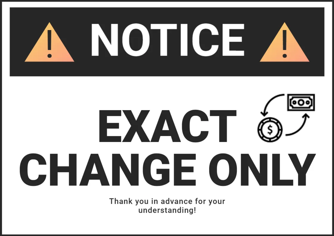 Exact Change Notice Sign Template