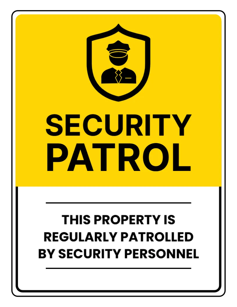 Security Patrol Notice Sign Template