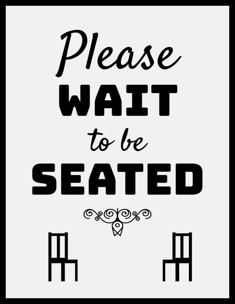 Wait to be Seated Sign Template