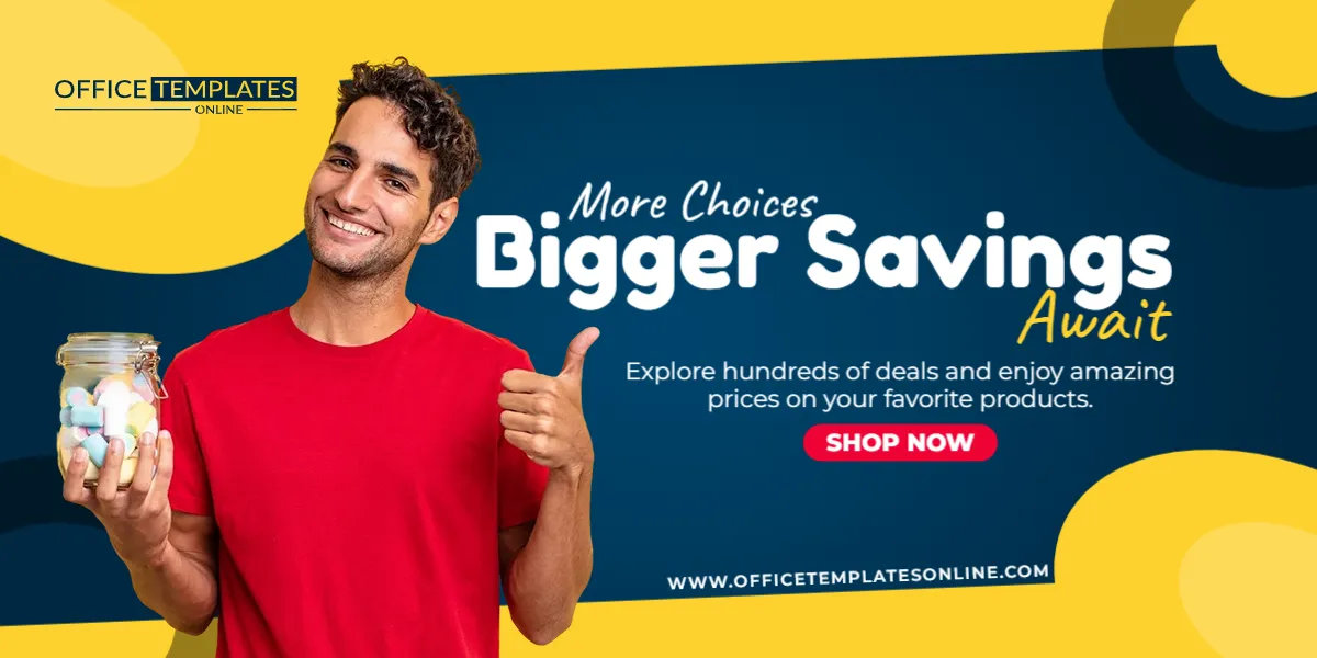 More Choices Bigger Savings Await Promotion Banner Template